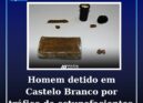 Homem detido por tráfico de estupefacientes