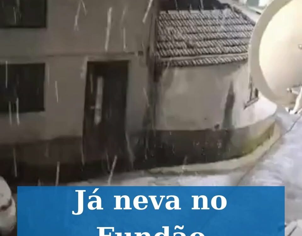 Já neva no Fundão