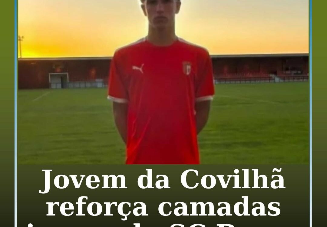 Jovem da Covilhã reforça as camadas jovens do SC Braga