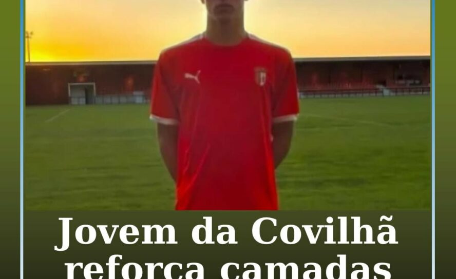 Jovem da Covilhã reforça as camadas jovens do SC Braga