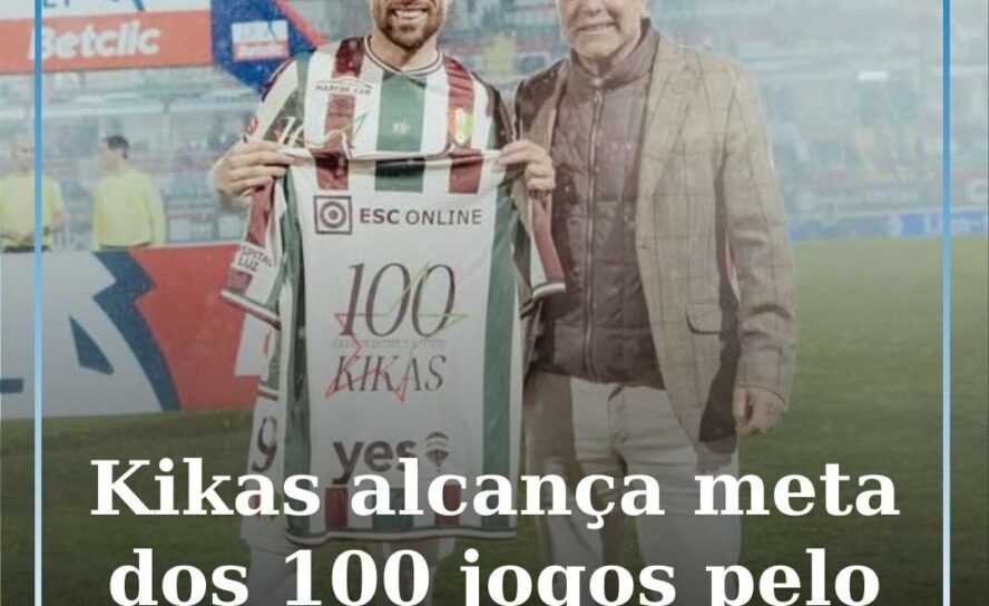 Kikas alcança meta dos 100 jogos pelo Estrela da Amadora
