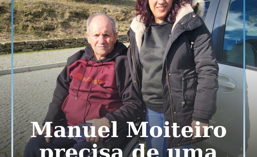 Manuel Moiteiro precisa de uma carrinha adaptada