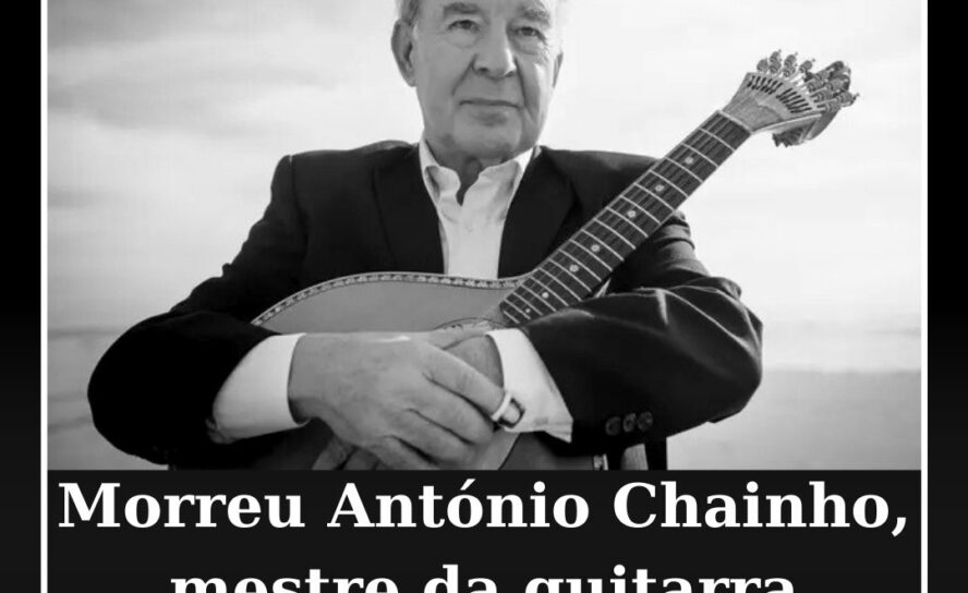 Morre António Chainho, mestre da guitarra portuguesa