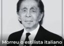 Morre Valentino Garavani, ícone da moda italiana, aos 93 anos
