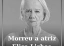 Morreu a atriz Elisa Lisboa