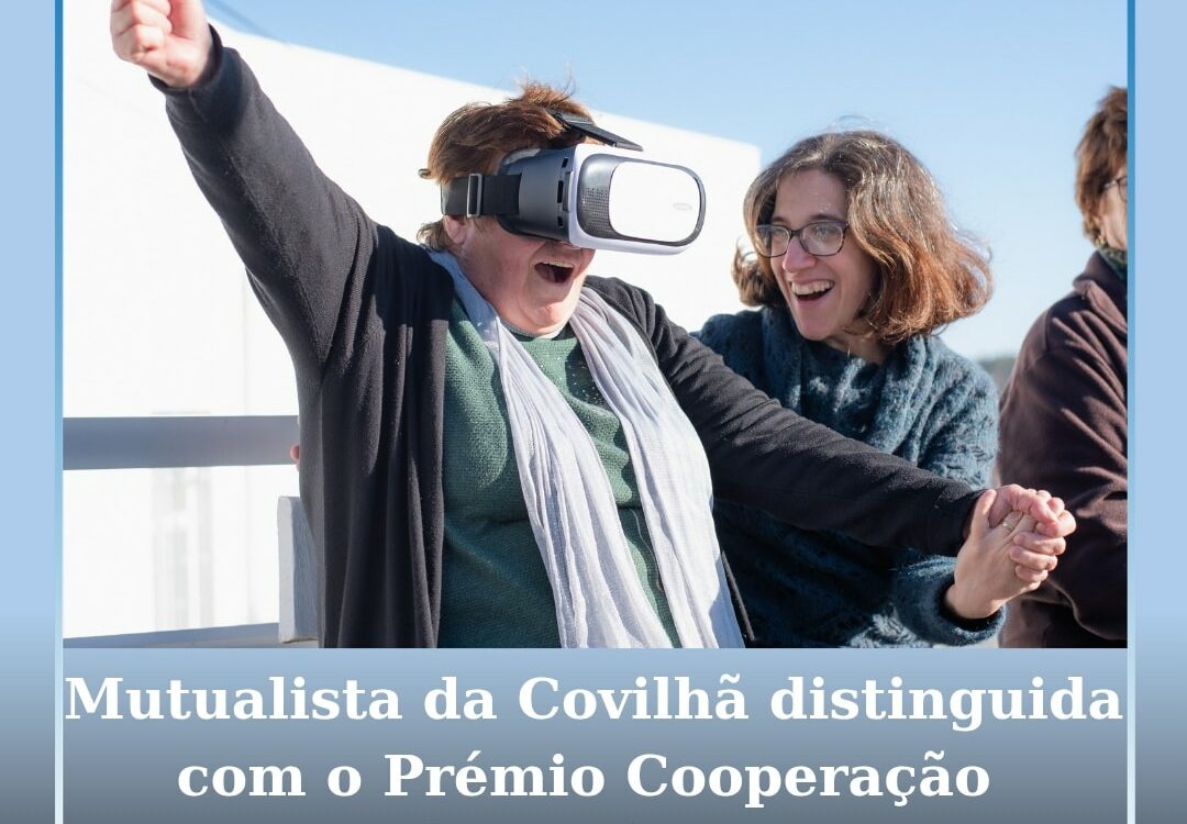 Mutualista da Covilhã distinguida com o Prémio Cooperação e António Sérgio 2025