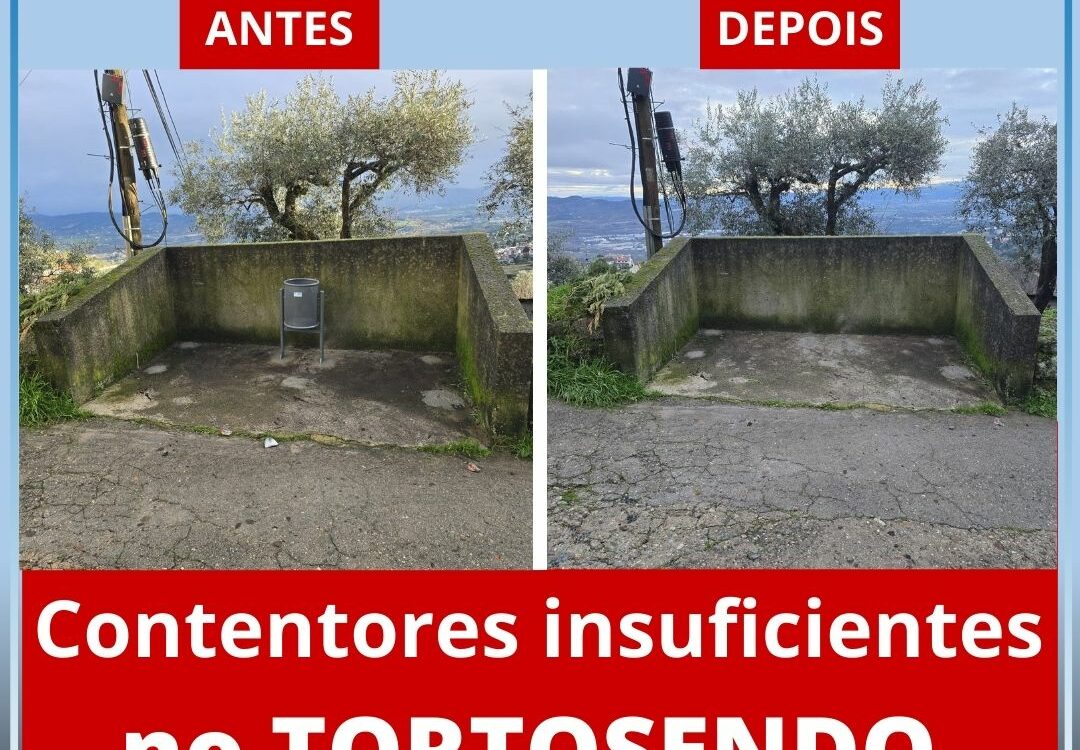 "Neste momento, o Lugar não tem contentores suficientes para a gente que lá vive