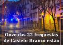 Onze das 22 freguesias de Castelo Branco estão sem energia elétrica