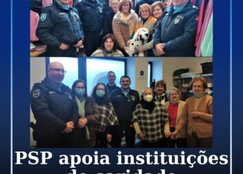 PSP apoia instituições de cariedade