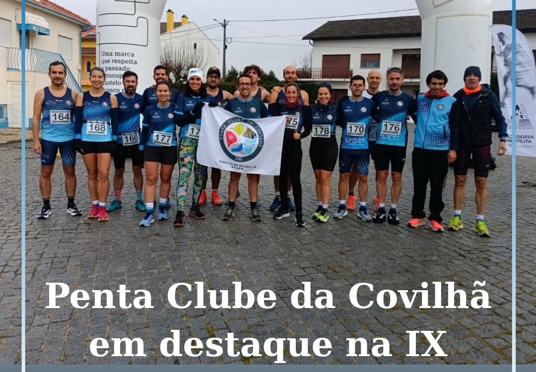 Penta Clube da Covilhã conquista 13 pódios na IX Corrida dos Reis