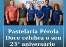 Pérola Doce celebra o seu 23° aniversário