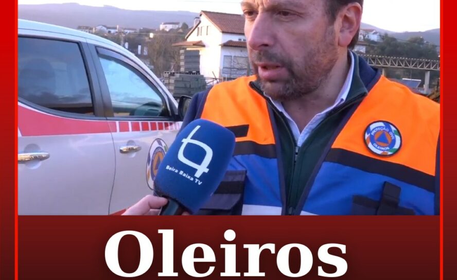 Ponto de situação no concelho de Oleiros