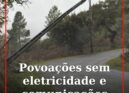 Povoações sem eletricidade e comunicações
