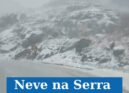 Previsão de neve acima dos 800 metros leva autoridades a lançar apelo