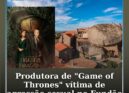 Produtora da série "Game of Thrones" vítima de agressão sexual no Fundão