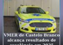 VMER de Castelo Branco alcança resultados de excelência em 2025