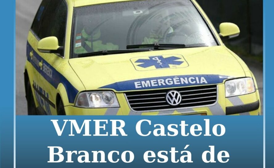 VMER de Castelo Branco assinala 21 anos de serviço com apenas uma viatura a resp