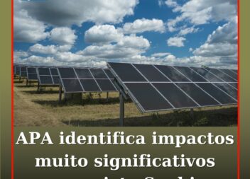 APA identifica impactos negativos muito significativos no projeto da central sol
