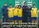 APPACDM de Castelo Branco alcança 6º lugar nos Special Olympics de Futebol