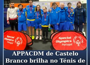 APPACDM de Castelo Branco brilha no Ténis de Mesa do Special Olympis