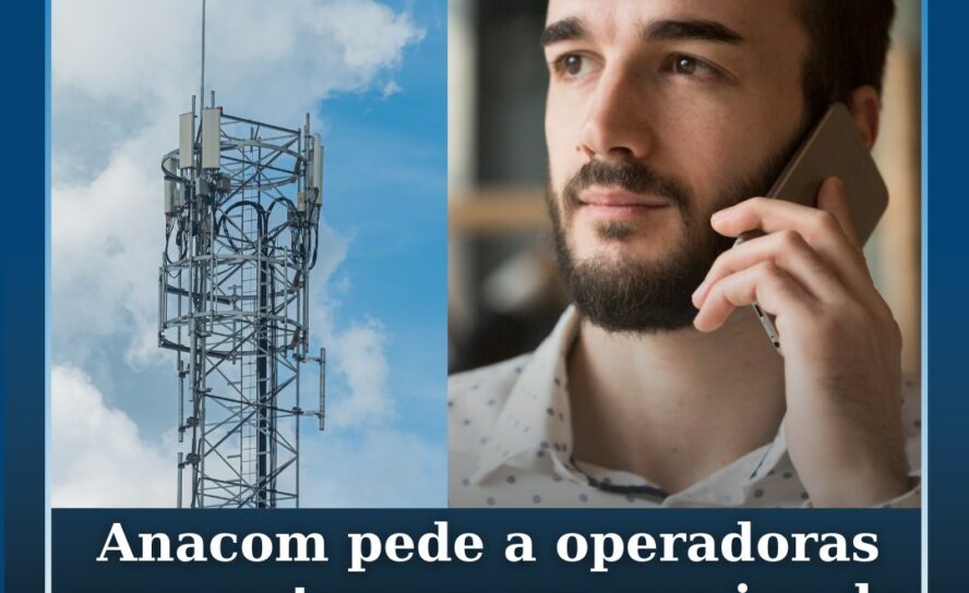 Anacom recomenda 'roaming' nacional temporário para suprir falhas