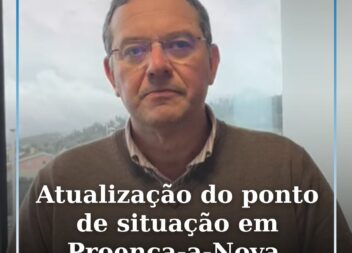 Atualização do ponto de situação no concelho de Proença-a-Nova.