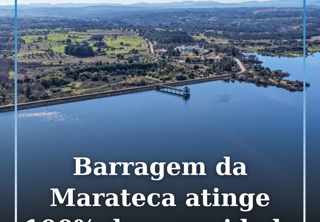 Barragem da Marateca atinge 100% da capacidade de armazenamento