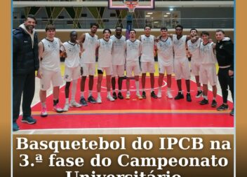 Basquetebol do IPCB segue para a 3.ª fase do Campeonato Nacional Universitário