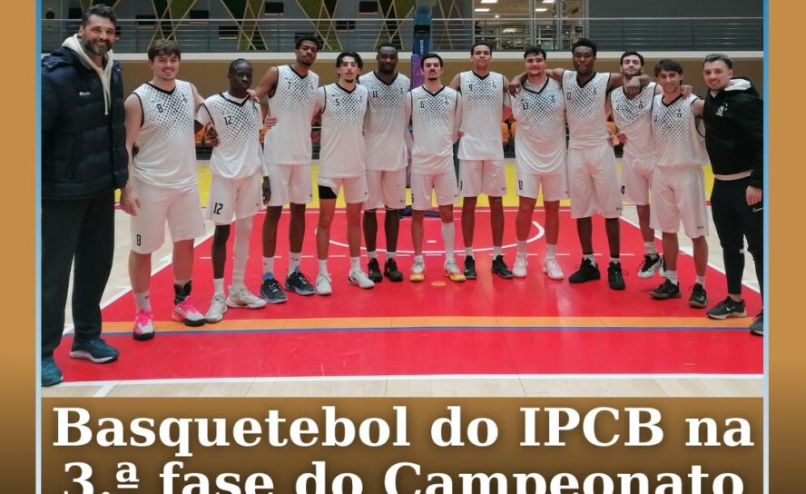 Basquetebol do IPCB segue para a 3.ª fase do Campeonato Nacional Universitário