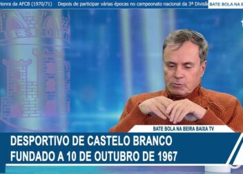 Bate Bola convida o presidente do Desportivo de Castelo Branco,  Luis Caiola.