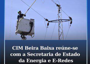 CIM Beira Baixa reuniu-se com a Secretaria de Estado da Energia e E-