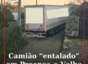 Camião "entalado" em Proença-a-Velha