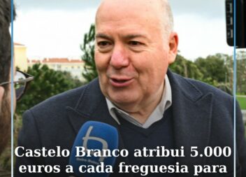 Castelo Branco atribui 5.000 euros a cada freguesia para despesas imediatas