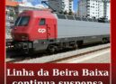 Circulação ferroviária continua suspensa na Linha da Beira Baixa