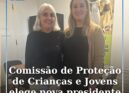 Comissão de Proteção de Crianças e Jovens elege nova presidente