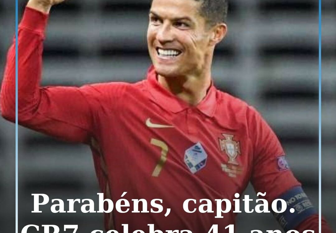 Cristiano Ronaldo chega aos 41 anos com legado histórico