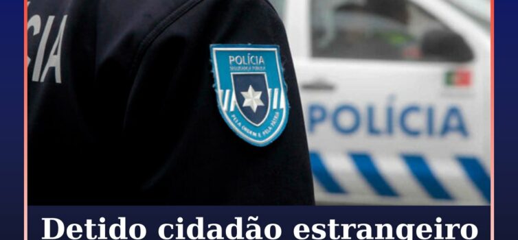 Detido cidadão estrangeiro por permanência irregular em Castelo Branco