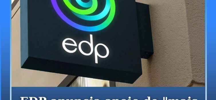 EDP anuncia apoio de "mais de 800 mil euros" e suspensão temporária da faturação