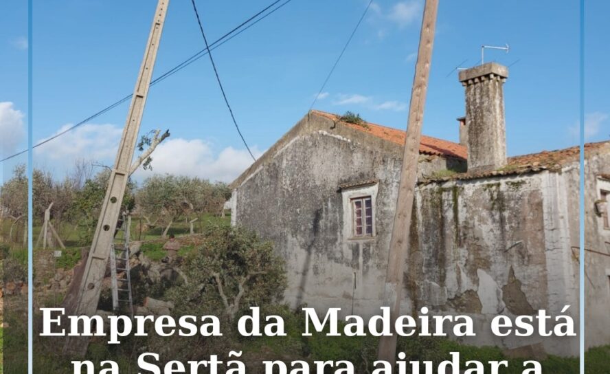 Empresa da Madeira está na Sertã para ajudar a repor energia nas casas