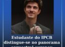 Estudante do IPCB distingue-se no panorama orquestral europeu