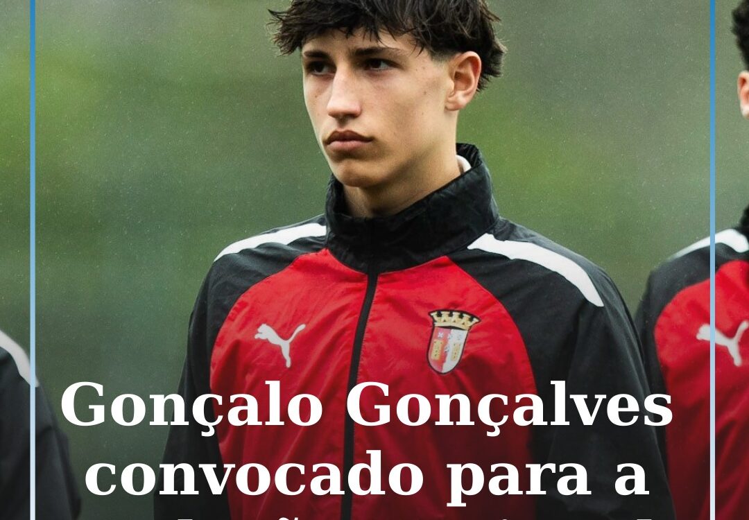 Gonçalo Gonçalves convocado para a Seleção Nacional