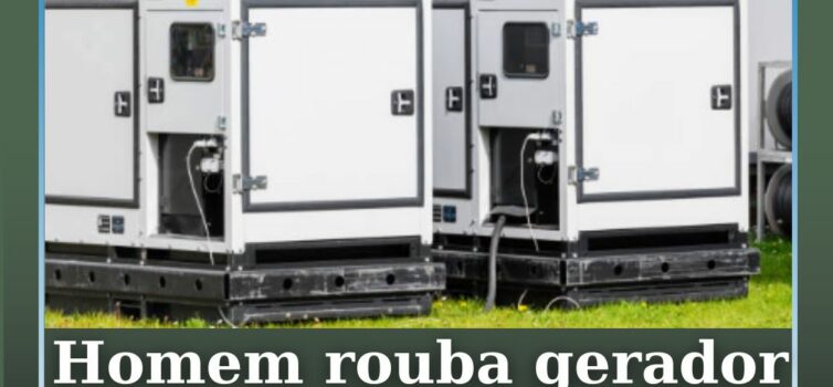 Homem rouba gerador e é apanhado por deixar GPS ligado