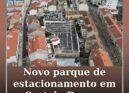 Inaugurado parque de estacionamento entre  a Avenida 1.º de Maio e a Rua de Sant