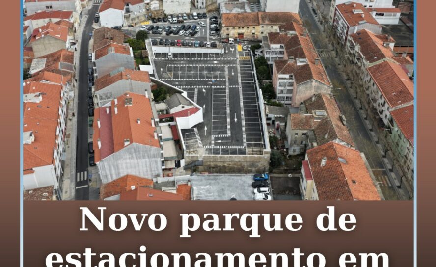Inaugurado parque de estacionamento entre  a Avenida 1.º de Maio e a Rua de Sant