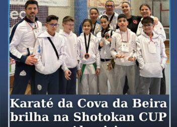Karaté da Cova da Beira conquista quatro medalhas na Shotokan CUP em Almeirim