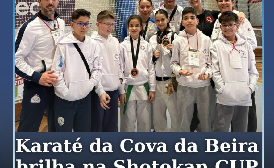Karaté da Cova da Beira conquista quatro medalhas na Shotokan CUP em Almeirim