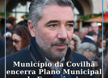 Município da Covilhã desativa Plano Municipal de Emergência de Proteção Civil