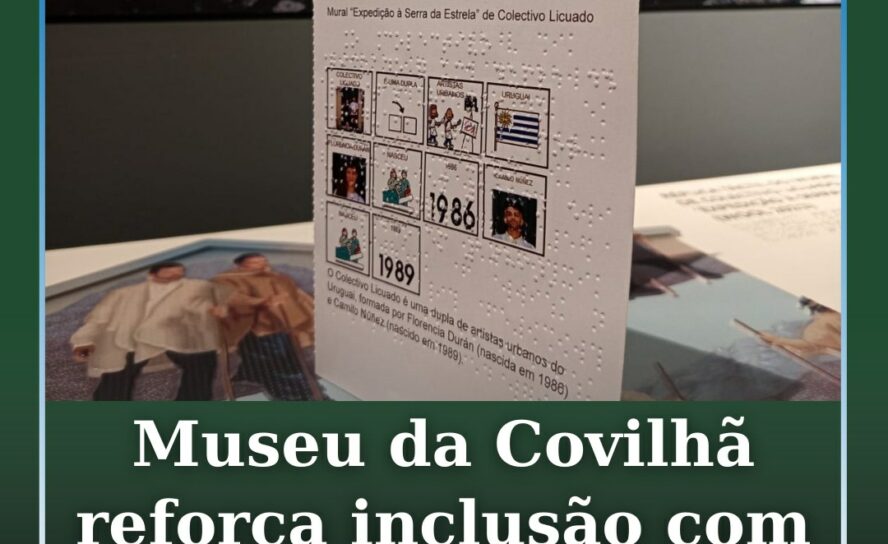 Museu da Covilhã reforça inclusão com conteúdo acessível