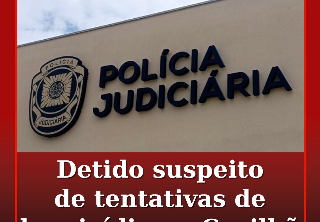 PJ detém suspeito de duas tentativas de homicídio na Covilhã