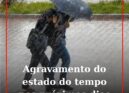 Proteção Civil alerta para agravamento do estado do tempo